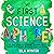 My First Science Alphabet: ...