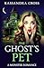 The Ghost's Pet: A Monster ...