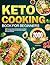 Keto Cooking Book for Begin...