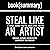 Summary: Steal Like an Arti...