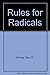 RULES FOR RADICALS: A Pragmatic Primer for Realistic Radicals