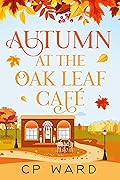 Autumn at the Oak Leaf Cafe
