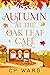 Autumn at the Oak Leaf Cafe...