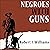 Negroes with Guns