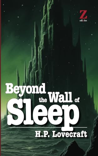 Beyond the Wall of Sleep