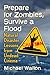 Prepare for Zombies, Survive a Flood: Natural Disaster Lessons from Undead Cinema