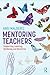 Mentoring Teachers by Angi Malderez