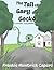 The Tail of Gary the Gecko:...