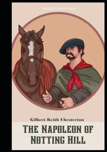 The Napoleon of Notting Hill: