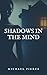 Shadows in the Mind