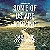Some of Us Are Looking by Carlene O'Connor