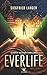 Everlife: Science Fiction Thriller (German Edition)