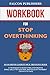 Workbook For Stop Overthinking by Falcon Publishers