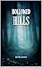 Hollowed Hills by M.J. Bradsher