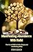 Manifesting Abundance with Reiki: How to Use Reiki to Turbo-Charge Your Manifesting Ability