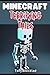 Minecraft: Terrifying Tales...