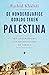 De honderdjarige oorlog tegen Palestina: een geschiedenis van kolonialisme en verzet