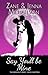 Say You'll Be Mine (Midnigh...