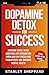 Dopamine Detox for Success by Stanley Sheppard