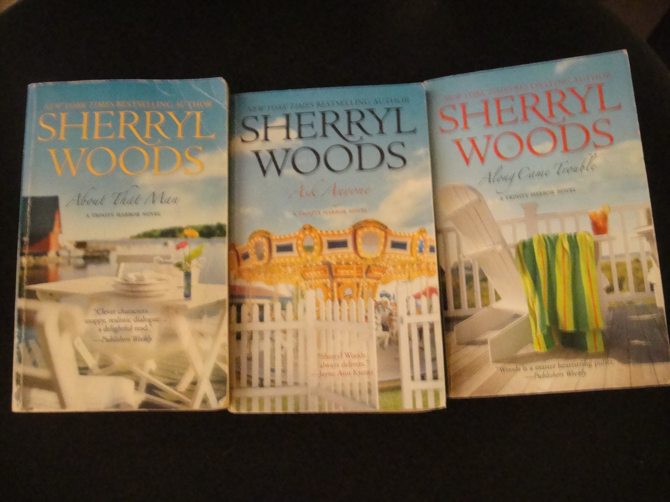 Sherryl Woods Trinity Harbor Novels: About That Man+Ask Anyone+Along Came Trouble (Paperback)