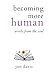 becoming more human by Jon Davis