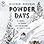 Powder Days by Heather Hansman