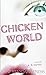 Chicken World