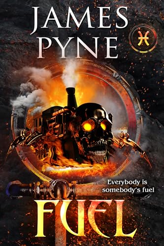 Fuel: A Horror Novel (Kindle Edition)