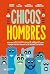 De chicos a hombres: Guía d...