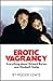 Erotic Vagrancy: Everything...