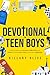 Devotional For Teen Boys: L...