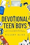Devotional For Teen Boys: Level Up with each Devotion, Bible Study, and Prayer for Unshakable Faith and Fearless Leadership (A True Connection Book 2)