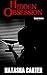 Hidden Obsession: Deadly De...