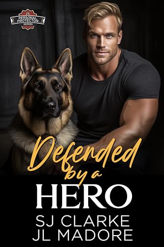 Defended by a Hero (Personal Protector)