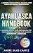 Ayahuasca Handbook by Andre Silas Chavez
