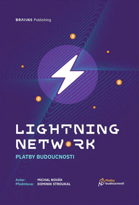 Lightning Network: Platby budoucnosti (Hardcover)