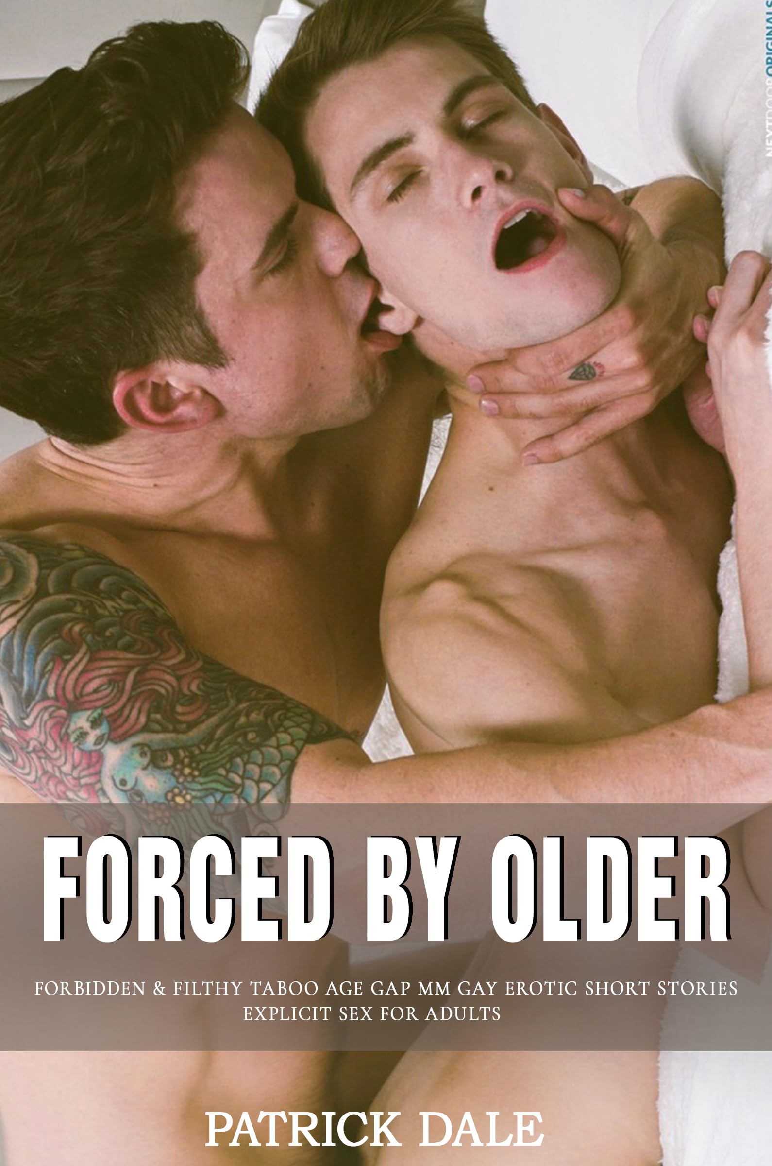 Forced by Older: Bundle of Naughty & Dirty Taboo Age Gap MM Gay Male Erotic Short Stories Explicit Sex for Adult (18 Straight to Gay Books)