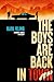 The Boys Are Back in Town: ...