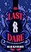 His Last Dare: A small-town, enemies to lovers story