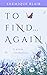 To Find... Again: A Poem An...