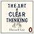 The Art of Clear Thinking: A Fighter Pilot’s Guide to Making Tough Decisions
