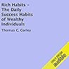 Rich Habits: The Daily Success Habits of Wealthy Individuals