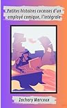 Petites histoires cocasses d'un employé comique, l'intégrale (French Edition)
