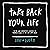Take Back Your Life: A 40-Day Interactive Journey to Thinking Right So You Can Live Right