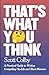 That's What You Think: A Practical Guide to Writing Compelling Op-Eds and Short Memoirs