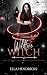 Wildfire Witch (The Cursed ...