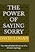 The Power Of Saying Sorry: ...