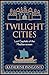 Twilight Cities: Lost Capitals of the Mediterranean