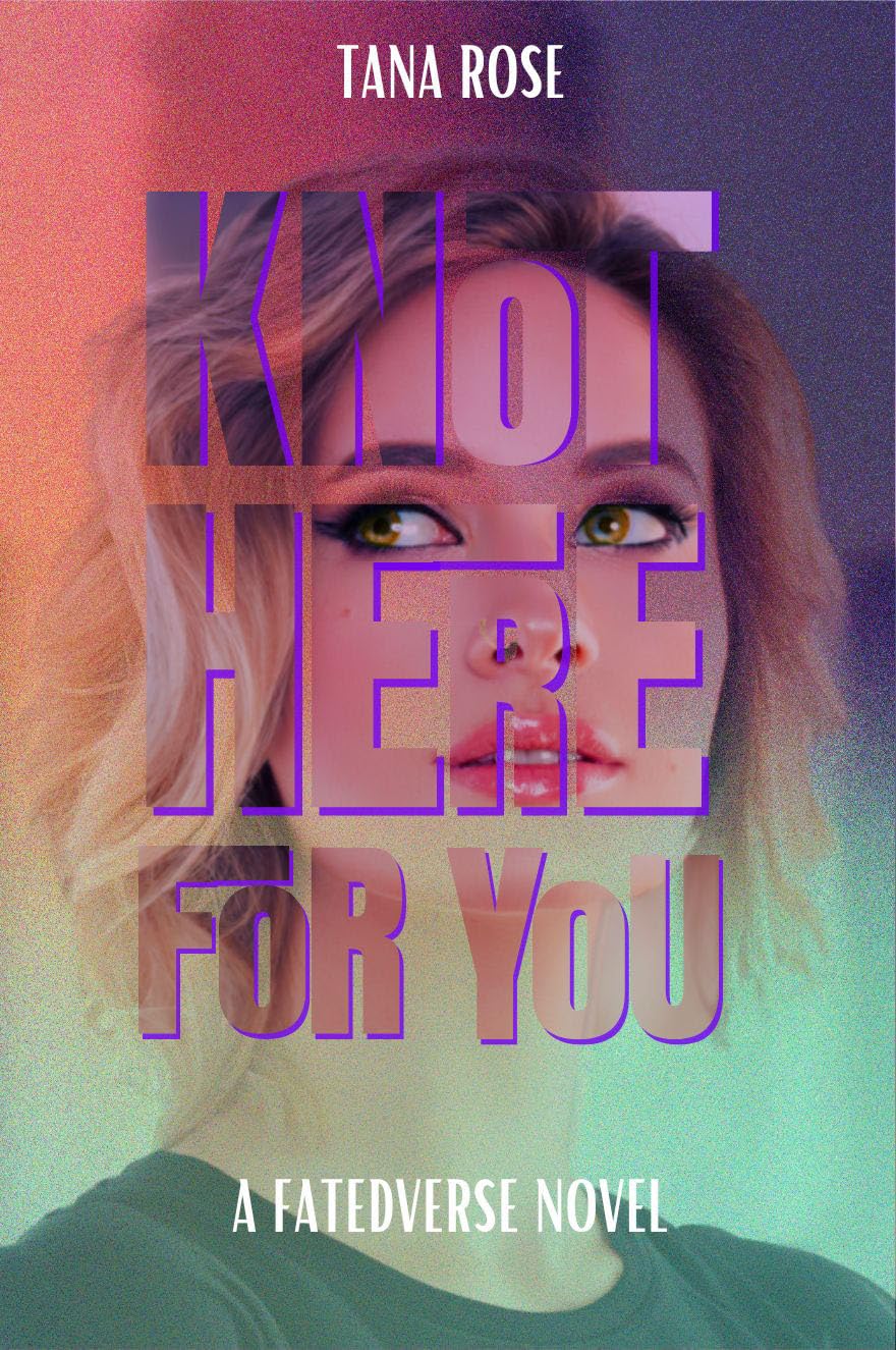 Knot Here for You (FatedVerse #1)