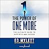 The Power of One More: The Ultimate Guide to Happiness and Success